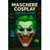 COSPLAY MASCHERE E OGGETTISTIA